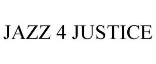 JAZZ 4 JUSTICE