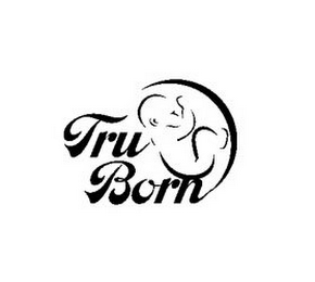 TRU BORN