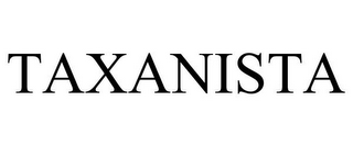 TAXANISTA