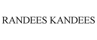 RANDEES KANDEES