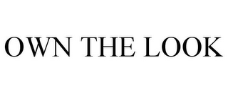 OWN THE LOOK