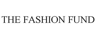 THE FASHION FUND