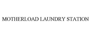 MOTHERLOAD LAUNDRY STATION