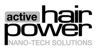 ACTIVE HAIR POWER NANO-TECH SOLUTIONS