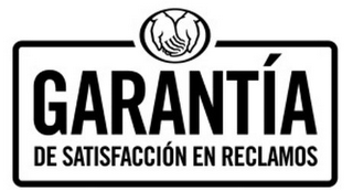 GARANTÍA DE SATISFACCIÓN EN RECLAMOS