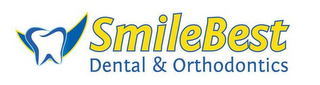 SMILEBEST DENTAL & ORTHODONTICS