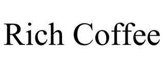 RICH COFFEE