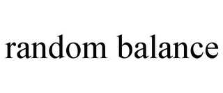 RANDOM BALANCE