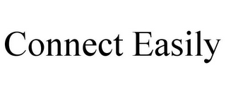 CONNECT EASILY