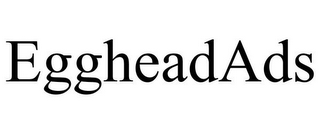 EGGHEADADS