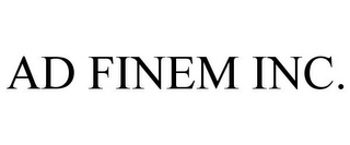 AD FINEM INC.