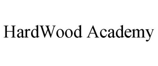 HARDWOOD ACADEMY