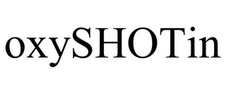 OXYSHOTIN