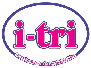 I-TRI TRANSFORMATION THROUGH TRIATHLON