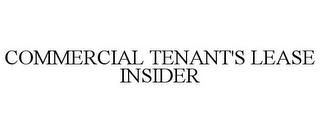 COMMERCIAL TENANT'S LEASE INSIDER