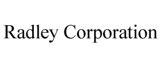 RADLEY CORPORATION