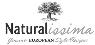 NATURALISSIMA GENUINE EUROPEAN STYLE RECIPES