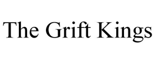 THE GRIFT KINGS