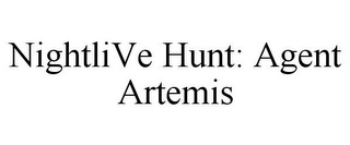 NIGHTLIVE HUNT: AGENT ARTEMIS