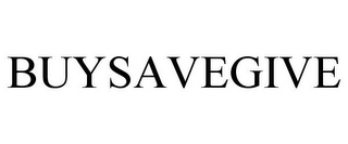 BUYSAVEGIVE