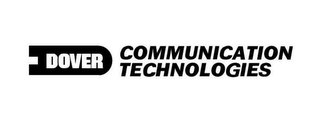 D DOVER COMMUNICATION TECHNOLOGIES