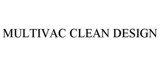 MULTIVAC CLEAN DESIGN