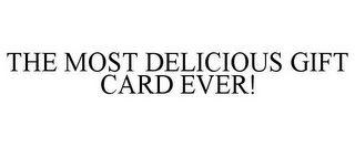 THE MOST DELICIOUS GIFT CARD EVER!