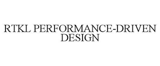 RTKL PERFORMANCE-DRIVEN DESIGN