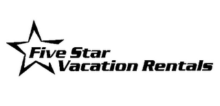 FIVE STAR VACATION RENTALS