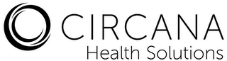 CIRCANA HEALTH SOLUTIONS