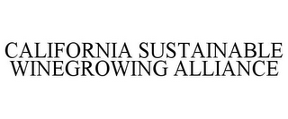 CALIFORNIA SUSTAINABLE WINEGROWING ALLIANCE