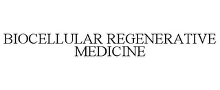 BIOCELLULAR REGENERATIVE MEDICINE