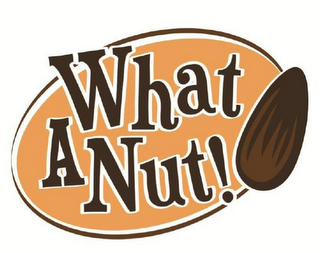 WHAT A NUT!