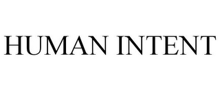 HUMAN INTENT