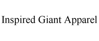 INSPIRED GIANT APPAREL