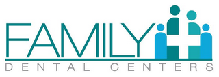 FAMILY DENTAL CENTERS