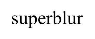 SUPERBLUR