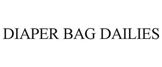 DIAPER BAG DAILIES