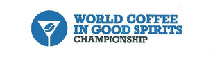 WORLD COFFEE IN GOOD SPIRITS CHAMPIONSHIP