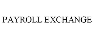 PAYROLL EXCHANGE