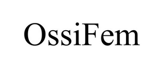 OSSIFEM