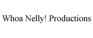 WHOA NELLY! PRODUCTIONS