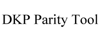 DKP PARITY TOOL