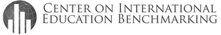 CENTER ON INTERNATIONAL EDUCATION BENCHMARKING