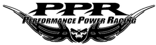 PPR PERFORMANCE POWER RACING