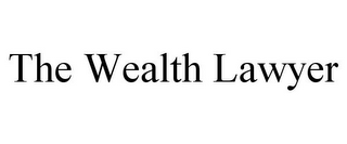 THE WEALTH LAWYER