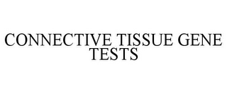 CONNECTIVE TISSUE GENE TESTS