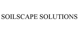 SOILSCAPE SOLUTIONS