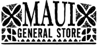 MAUI GENERAL STORE