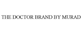 THE DOCTOR BRAND BY MURAD